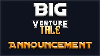 Venture Tale is Free!? - Big Announcement