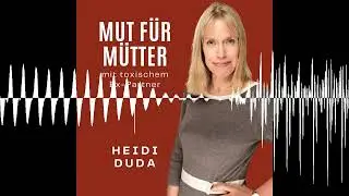#202: Frag Heidi - Wie kann ich ruhiger auf Attacken des Ex reagieren?