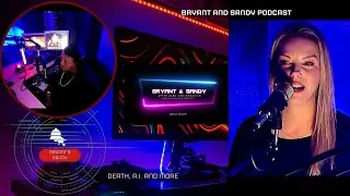 BRYANT AND SANDY : THE INTRODUCTION OF A.I. RADIO, LIFE, AND REAL CONVERSATIONS