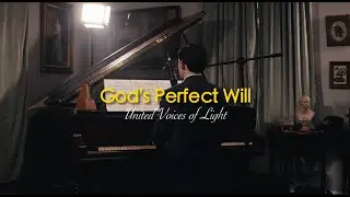God&rsquo;s Perfect Will - United Voices of Light