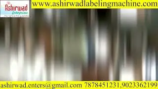 Ashirwad 3 Side Labeling Machine | Automatic Bottle & Container Labeling System