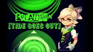 SPLATOON: [Tide Goes Out] / (Marie&rsquo;s Theme) + Original Misheard Lyrics Cover