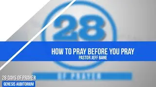 How To Pray Before You Pray
