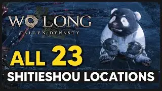 All 23 Shitieshou Locations (How Precious Trophy Guide) - Wo Long Fallen Dynasty