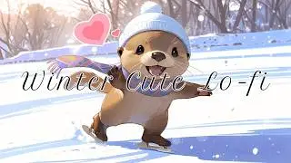 Cozy Winter Lofi❄️Cute Relaxation Beats to Chill
