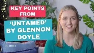 Key points from Glennon Doyle&rsquo;s book &lsquo;Untamed&rsquo; that women must know | SHE DEFINED
