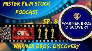 Warner Bros. Discovery | Mister Film Stock Podcast 8