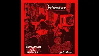 Jah Shaka - Commandments Of Dub 6 - Deliverance The Disciples (SHAKA860 LP) 1987
