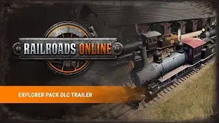 Railroads Online &ndash; Explorer DLC Trailer