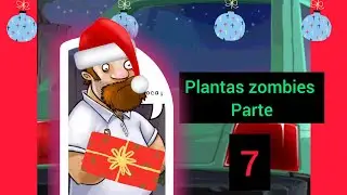 Plantas vs zombies parte 7