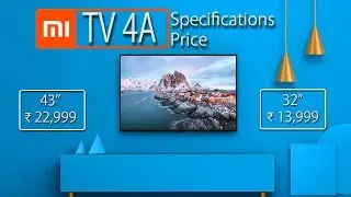 Xiaomi Mi TV 4A 32 & 43 Inch: Cheapest LED Smart TV in India? Believe It or Not!