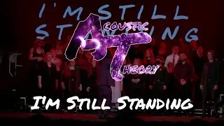 Acoustic Theory -  I'm Still Standing