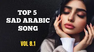 TOP 5 Arabic Sad Love Songs 💔 ظلك في دعائي | Heartbreak & Romantic Pain | Emotional Arabic Music