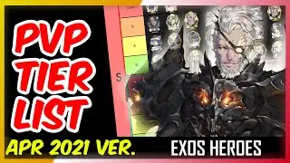 [Exos Heroes] PVP Tier List V1.5 | Credits @Steelsauce (April 10 2021)