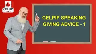 CELPIP Speaking Practice - Giving Advice 1