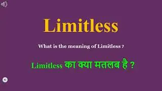 Limitless meaning in Hindi | Limitless ka kya matlab hota hai | daily use English words