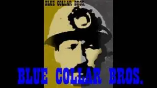 Blue Collar Bros