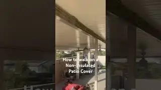 Walking on a non-insulated patio cover. #alumawood #diy #diykits #repair #patiocovers