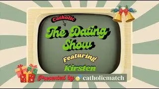 The Catholic Dating Show Christmas Special!