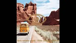 ibra music prod - Vida (Original Mix)
