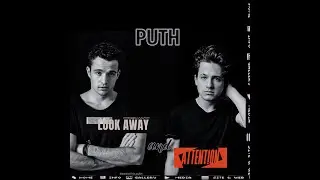 Charlie Puth & Stephen Puth -  Look Attention (Mashup)