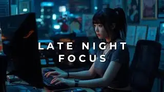Calm Lofi Radio for deep focus - night radio for study & relaxation