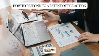 How to Respond to a Patent Office Action