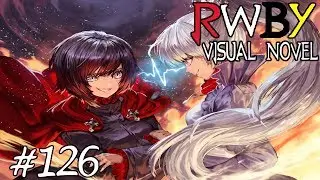 A WHITEROSE DATE EVENT! || RWBY Visual Novel Episode 126 (RWBY Dating Game)