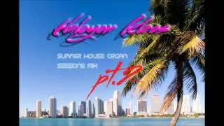 Halcyon Kleos - Summer House Niche Organ Sessions Mix Part 2