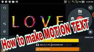HOW to make  MOTION TEXT EDITING in KINEMASTER