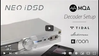 How to setup iFi Dian=blo iDSD etc MQA Decoder, TIDAL, Roon, Audirvana