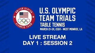 2024 U.S. Olympic Team Trials - Table Tennis: Day 1 Session 2