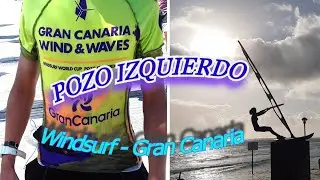Windsurf – Pozo Izquierdo. El Arte de Bailar Con Las Olas.