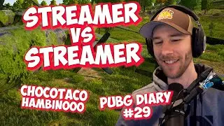 ChocoTaco Hambinooo | Streamer Vs Streamer | PUBG DIARY #29