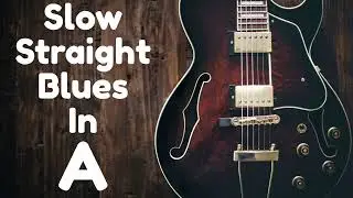 Slow, Easy Straight Blues In A - Backing Track