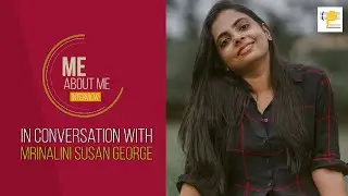 Mrinalini Susan George | Me about Me | Interview | Episode 05 | P Factor Entertainments