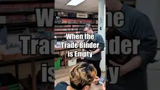 When the Trade Binder is Empty