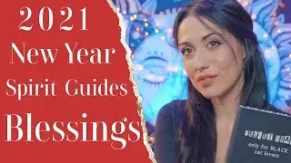 2021 New Year🔮Spirit Guides MESSAGES🔮YOUR BLESSINGS