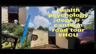 #HCU#CAMPUS#TOUR health psychology dept campus tour of hyderabad university
