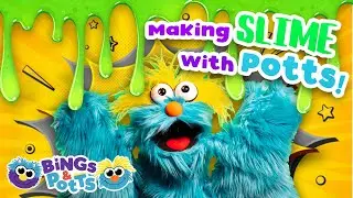 Making Slime With Potts - Bings & Potts Puppet Show for Kids and Toddlers