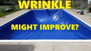 Wrinkle In a New Pool Liner - Will It Get Better?
