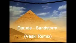 Darude - Sandstorm (Vaski Remix)