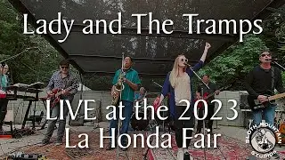 Lady and The Tramps LIVE at the 2023 La Honda Fair