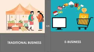 Difference between traditional business and e-business