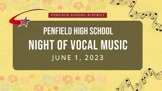 Night of Vocal Music Concert | June 2023 | Penfield High Seniors