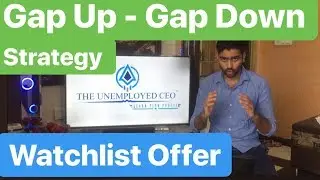 #GapUp - #GapDown Strategy | #Intraday Strategy | #TheUnemployedCEO