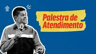 Palestra de Atendimento ao Cliente - Palestrante