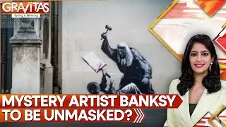 Elusive Street Artist Banksy's Identity To Be Revealed? | Gravitas