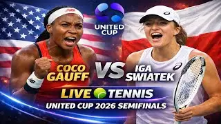Coco Gauff Vs Iga Swiatek 🎾LIVE TENNIS UNITED CUP 2026 Semifinals 🎾Live Scores & Updates