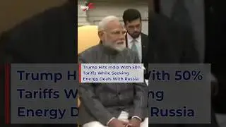 Trump's 50% Tariffs on India: The Russia Energy Deal Connection⚡